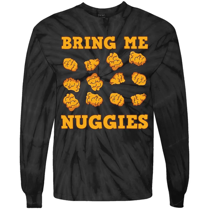 Nuggies Chicken Nugget Fans Nug Eaters Fast Food Lovers Tie-Dye Long Sleeve Shirt