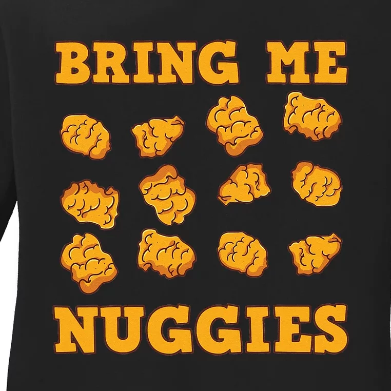 Nuggies Chicken Nugget Fans Nug Eaters Fast Food Lovers Ladies Long Sleeve Shirt