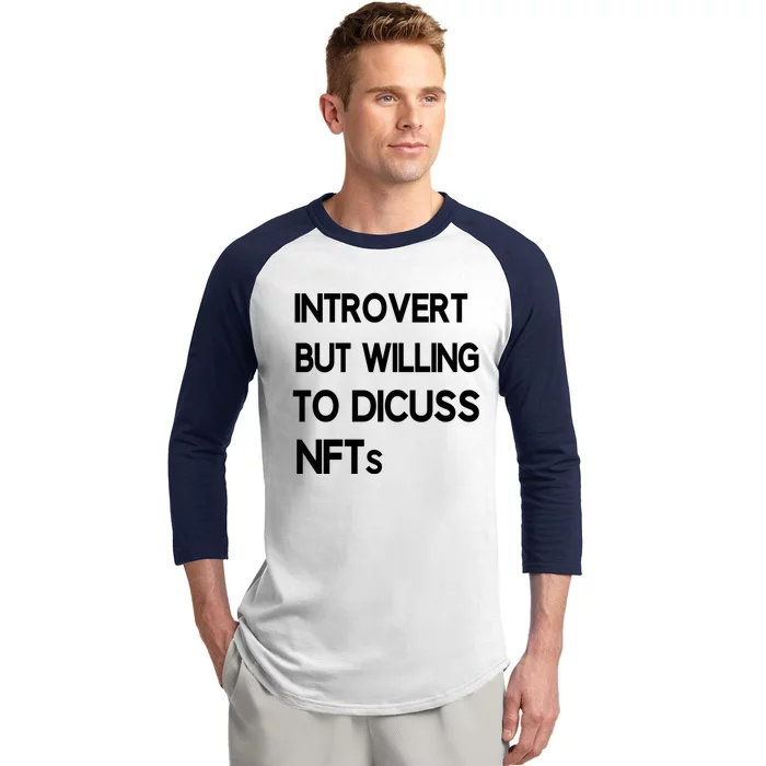 Nft Crypto Non Fungible Token Art Collectibles Introvert Meaningful Gift Baseball Sleeve Shirt