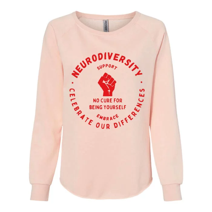 Neurodiversity Celebrate Our Differences Embrace Support Womens California Wash Sweatshirt