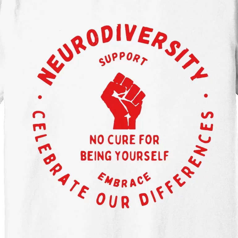 Neurodiversity Celebrate Our Differences Embrace Support Premium T-Shirt