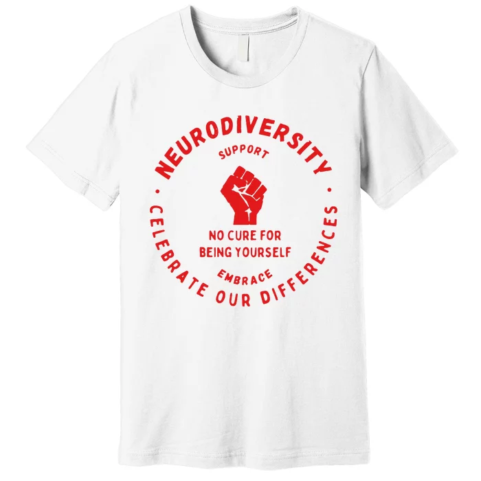 Neurodiversity Celebrate Our Differences Embrace Support Premium T-Shirt