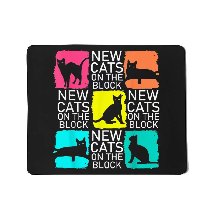 New Cats On The Block Mousepad