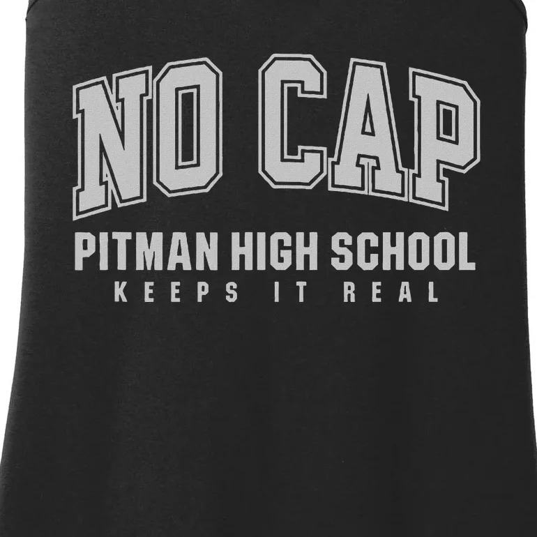 No Cap Pitman High School Keepin It Real Ladies Essential Tank