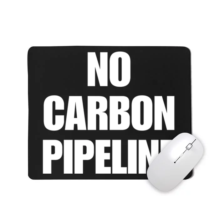 No Carbon Pipeline Mousepad