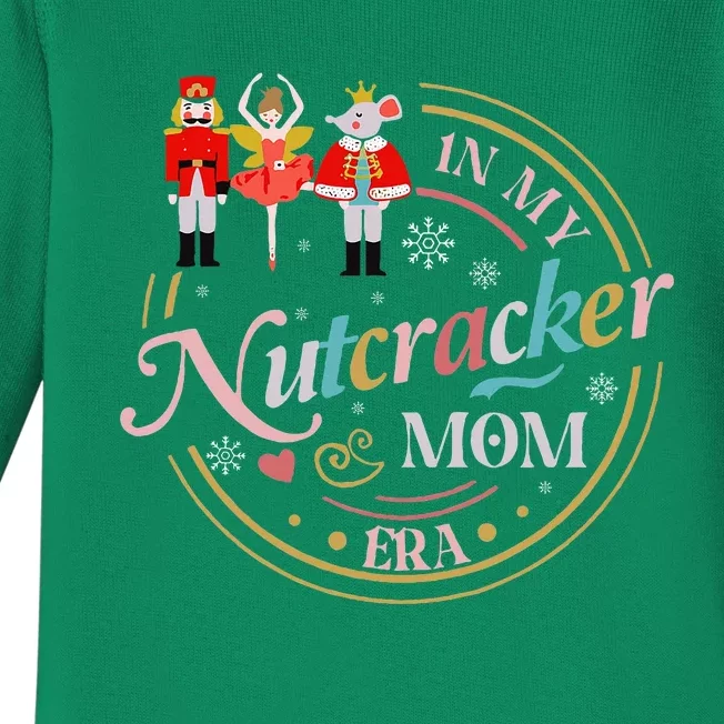 Nutcracker Christmas Quote In My Nutcracker Mom Era Baby Long Sleeve Bodysuit