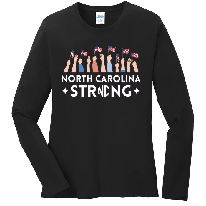 North Carolina Strong Support Nc Flag Ladies Long Sleeve Shirt