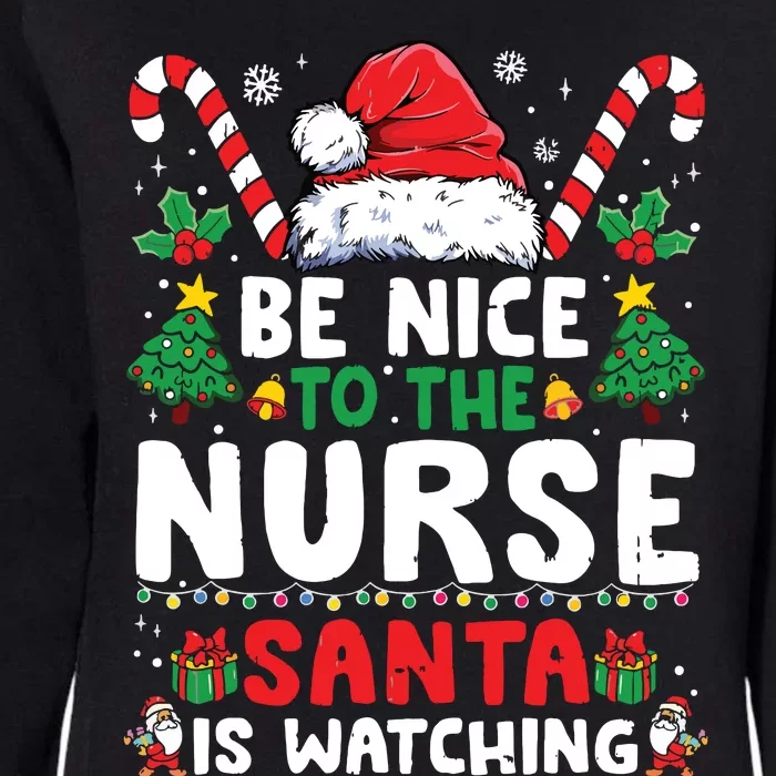 Nurse Christmas Shirts Be Nice To The Nurse Santa Is Watching Womens California Wash Sweatshirt