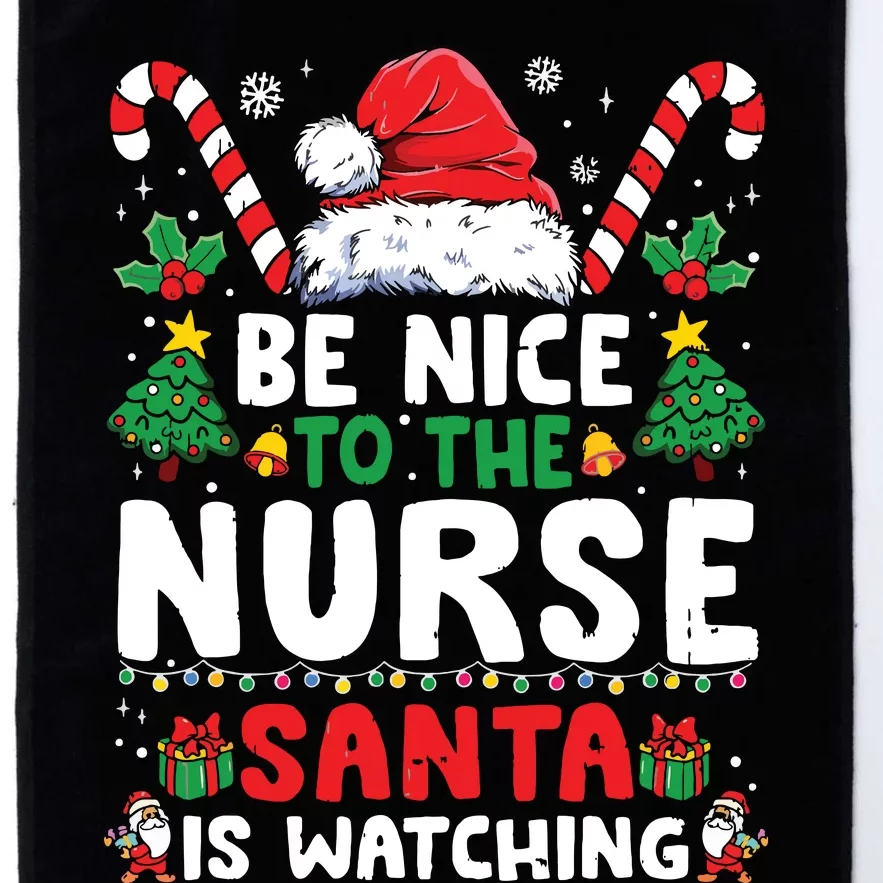 Nurse Christmas Shirts Be Nice To The Nurse Santa Is Watching Platinum Collection Golf Towel