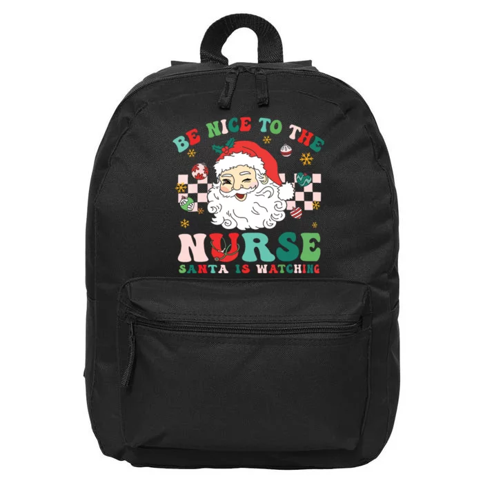 Nurse Christmas Shirts Be Nice To The Nurse Santa Is Watching 16 in Basic Backpack