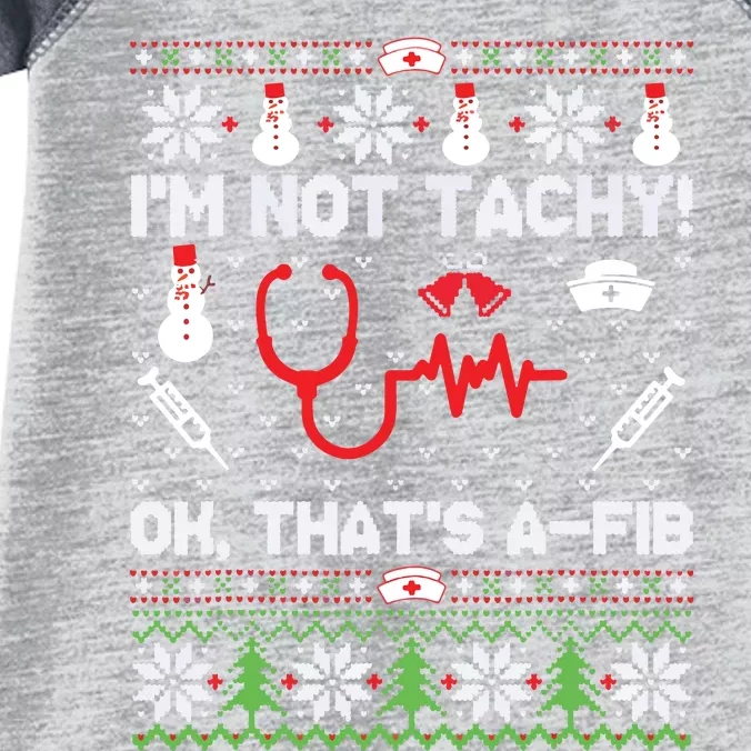 Nurse Christmas Stethoscope Rn Lpn Scrub Xmas Im Not Tachy Infant Baby Jersey Bodysuit