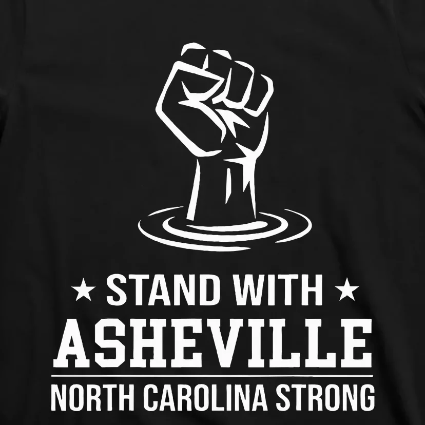 North Carolina Strong Asheville Nc Stand With Asheville 2024 T-Shirt