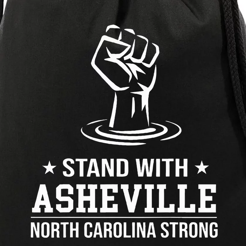 North Carolina Strong Asheville Nc Stand With Asheville 2024 Drawstring Bag