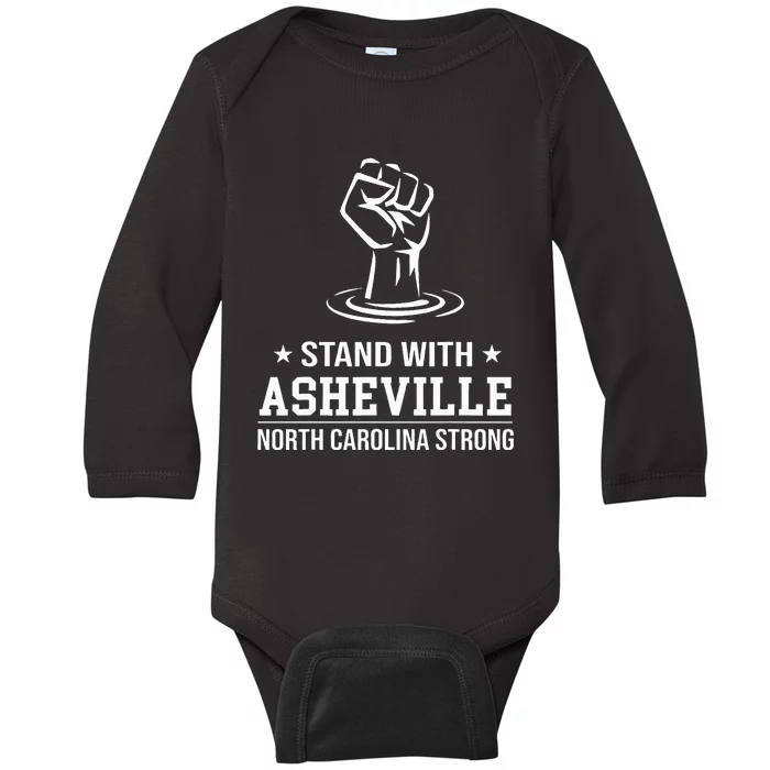 North Carolina Strong Asheville Nc Stand With Asheville 2024 Baby Long Sleeve Bodysuit