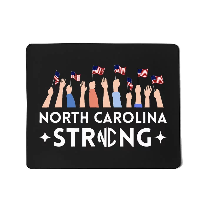 North Carolina Strong Support Nc Flag Mousepad