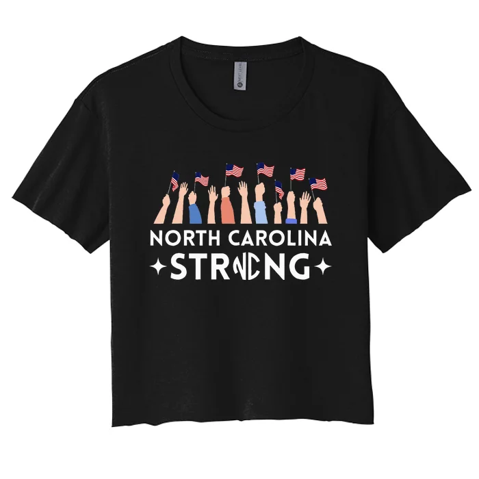 North Carolina Strong Support Nc Flag Women's Crop Top Tee