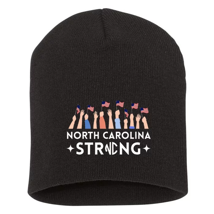 North Carolina Strong Support Nc Flag Short Acrylic Beanie