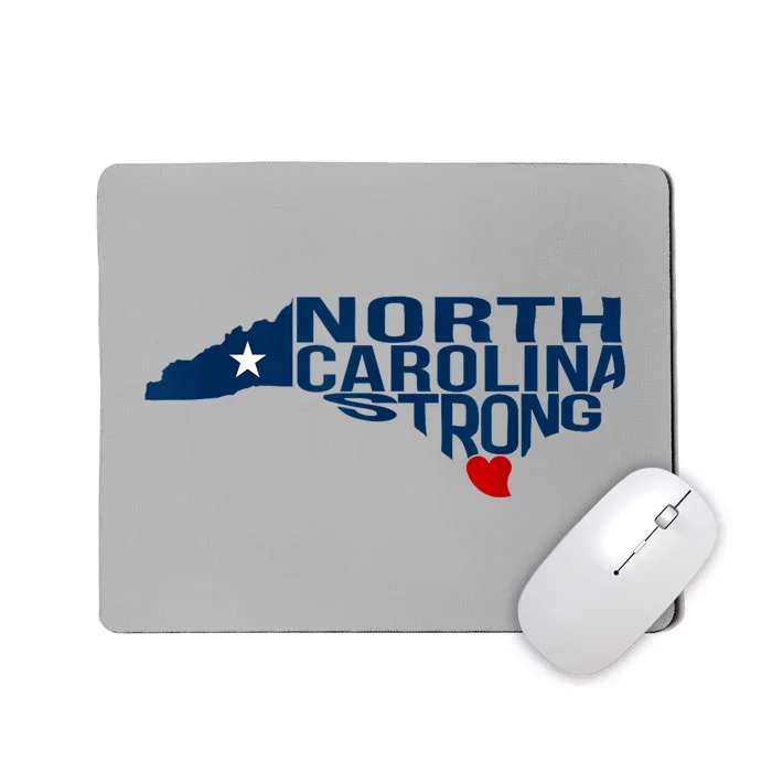 North Carolina Strong With Nc State And Love North Carolina Mousepad