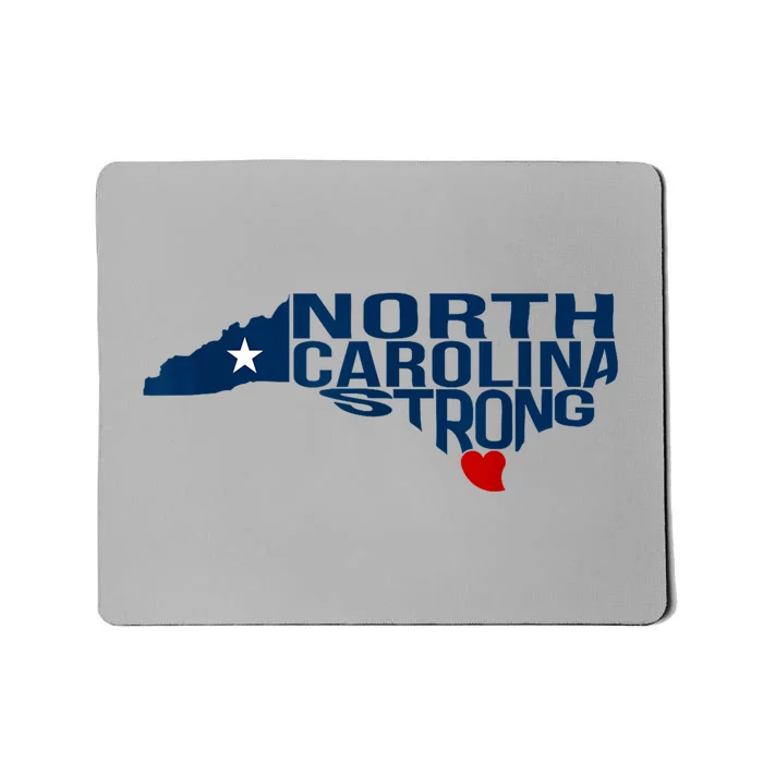 North Carolina Strong With Nc State And Love North Carolina Mousepad