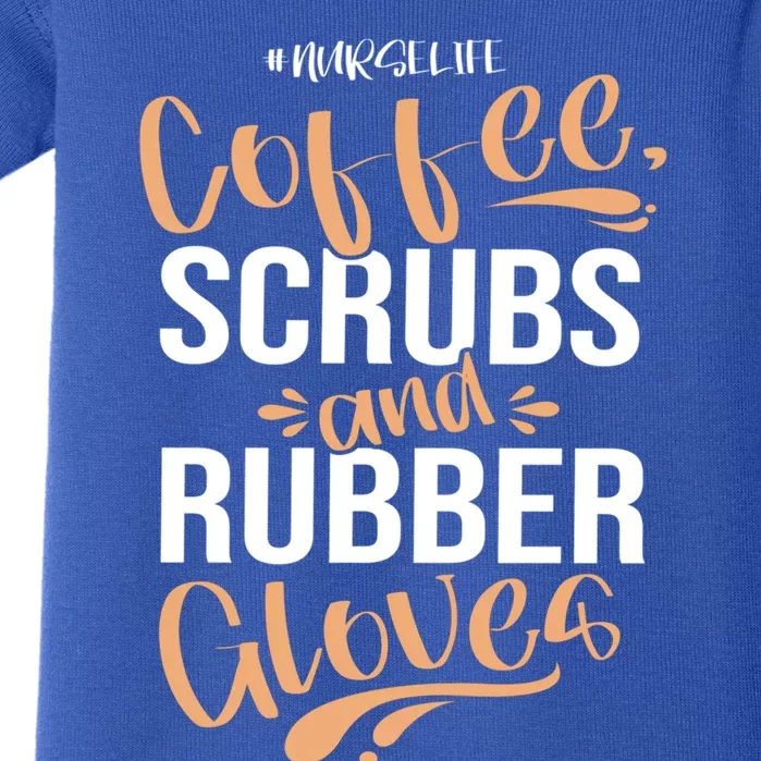 Nursing Coffee Scrubs And Rubber Gloves Nurse Meaningful Gift Baby Bodysuit