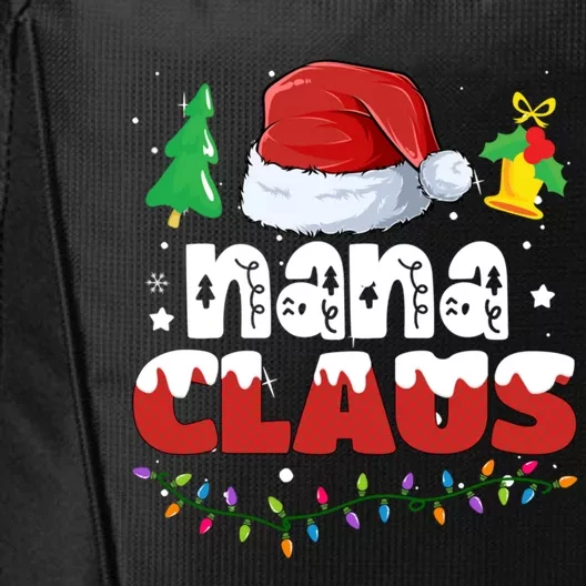 Nana Claus Santa Hat Christmas Family Matching Group Funny Gift City Backpack