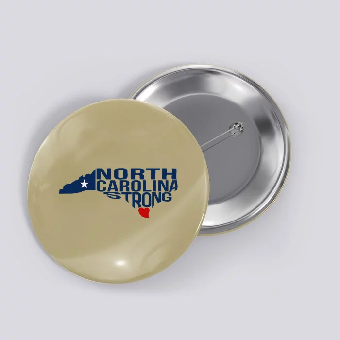 North Carolina Strong With Nc State And Love North Carolina Button