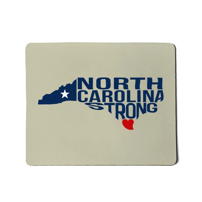 North Carolina Strong With Nc State And Love North Carolina Mousepad