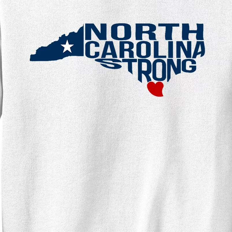 North Carolina Strong With Nc State And Love North Carolina Sweatshirt