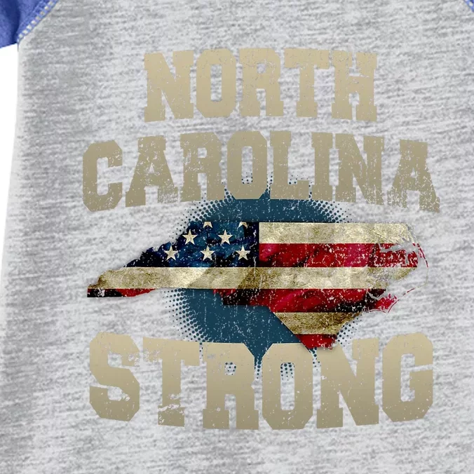 North Carolina Strong With Nc State And Usa Flag Overlay Infant Baby Jersey Bodysuit