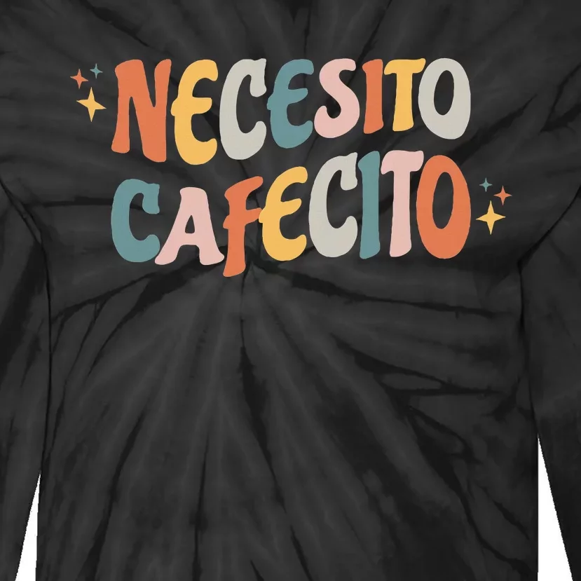 Necesito Cafecito Spanish Coffee Tie-Dye Long Sleeve Shirt