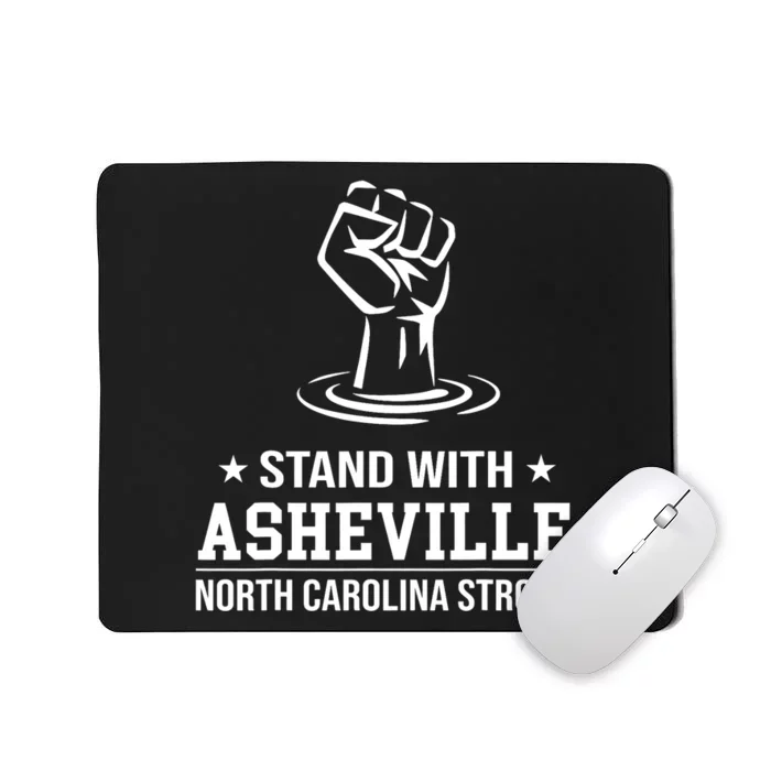 North Carolina Strong Asheville Nc Stand With Asheville 2024 Mousepad