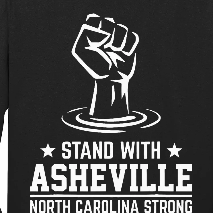 North Carolina Strong Asheville Nc Stand With Asheville 2024 Long Sleeve Shirt