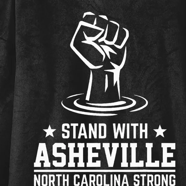 North Carolina Strong Asheville Nc Stand With Asheville 2024 Hooded Wearable Blanket