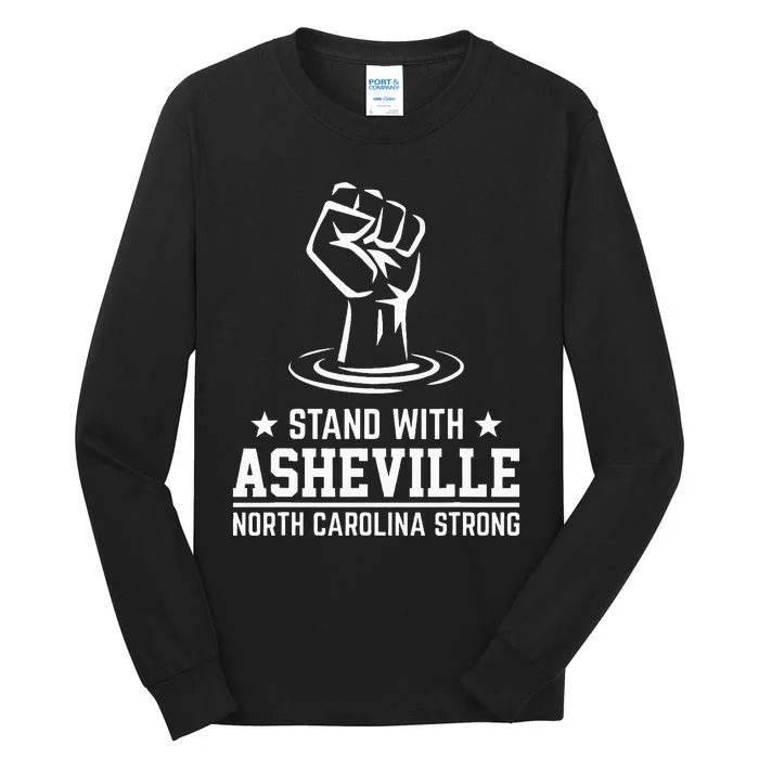 North Carolina Strong Asheville Nc Stand With Asheville 2024 Tall Long Sleeve T-Shirt