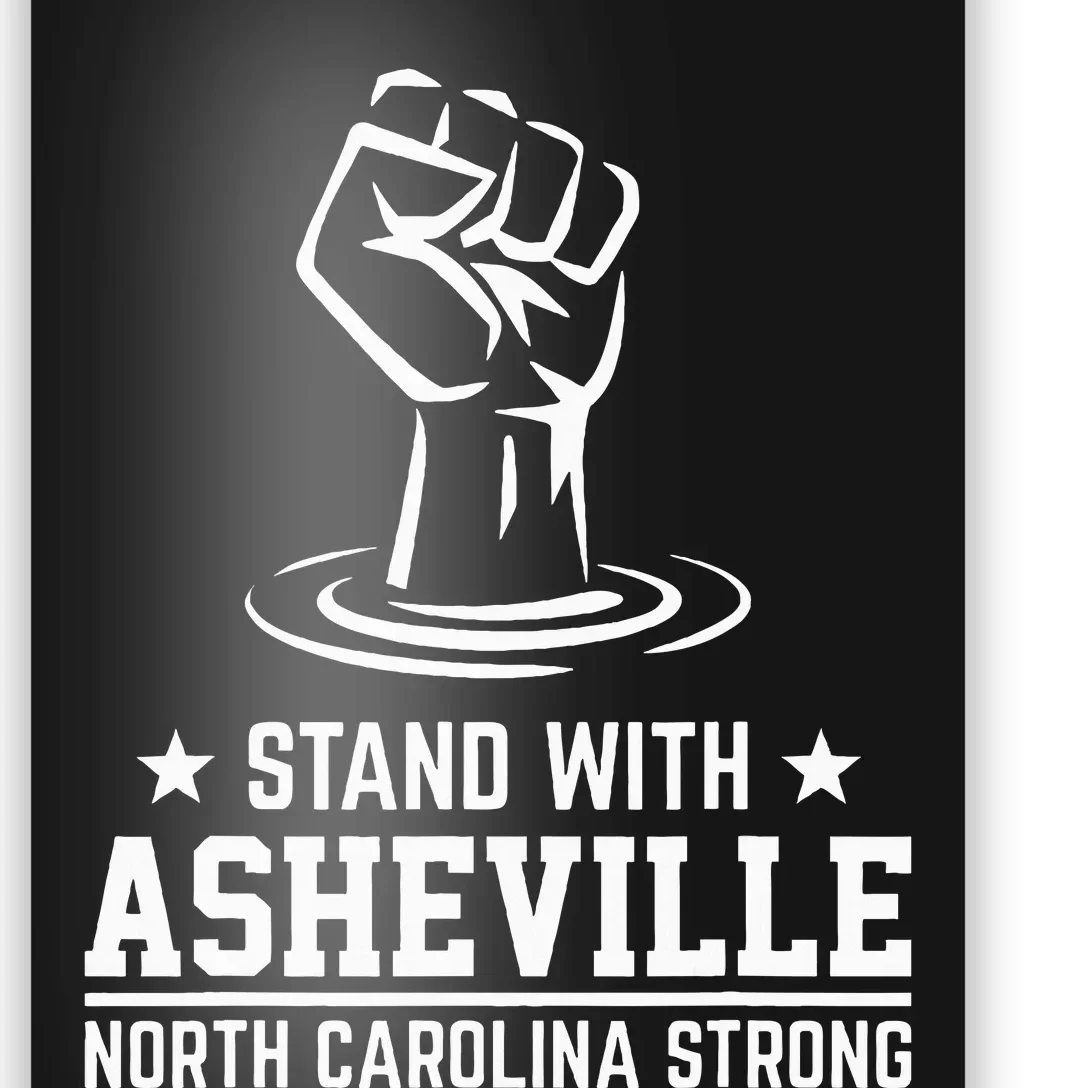 North Carolina Strong Asheville Nc Stand With Asheville 2024 Poster