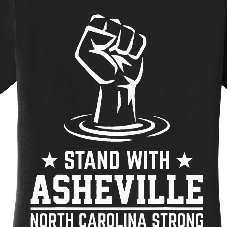 North Carolina Strong Asheville Nc Stand With Asheville 2024 Women's T-Shirt