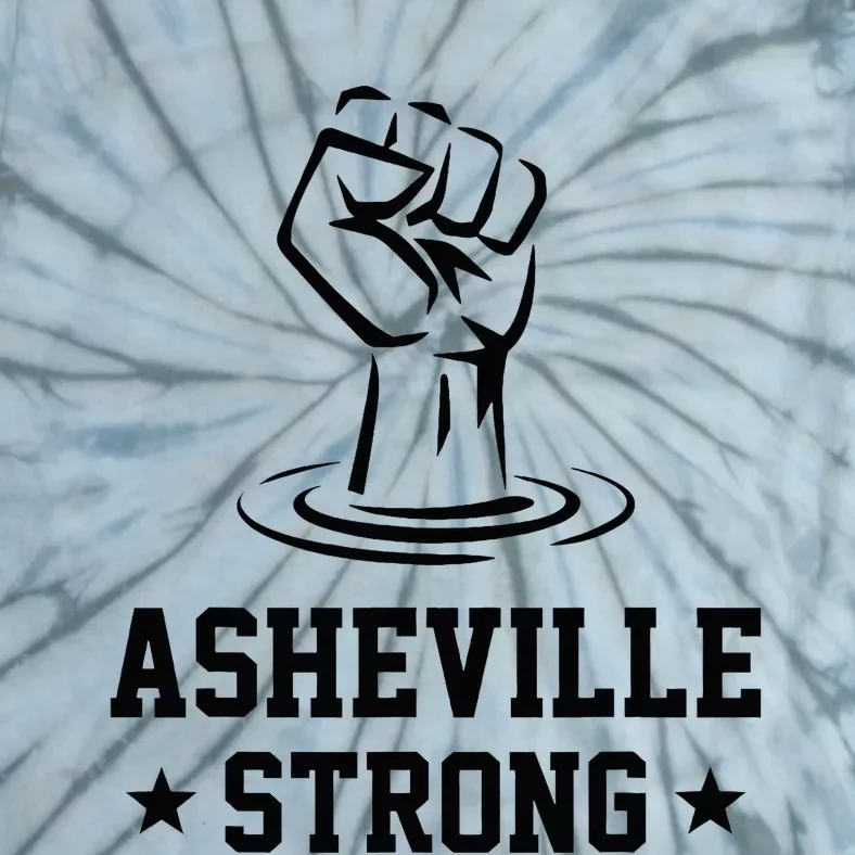 North Carolina Strong Asheville Nc Stand With Asheville 2024 Tie-Dye T-Shirt