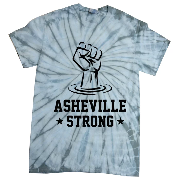 North Carolina Strong Asheville Nc Stand With Asheville 2024 Tie-Dye T-Shirt