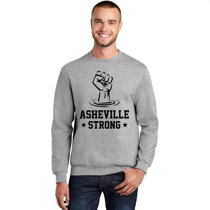 North Carolina Strong Asheville Nc Stand With Asheville 2024 Tall Sweatshirt