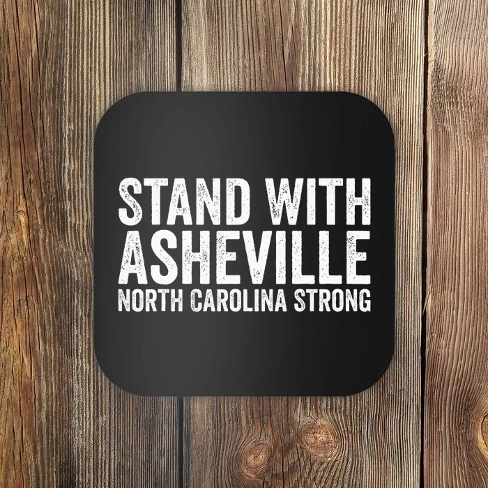 North Carolina Strong Asheville Nc Stand With Asheville 2024 Coaster