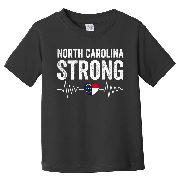 North Carolina Strong With Nc State And Love North Carolina Toddler T-Shirt