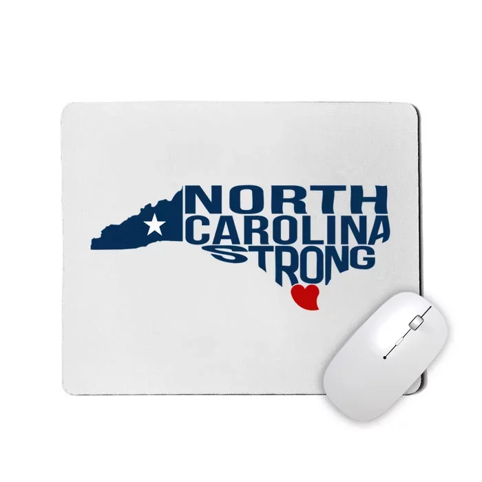 North Carolina Strong With Nc State And Love North Carolina Mousepad