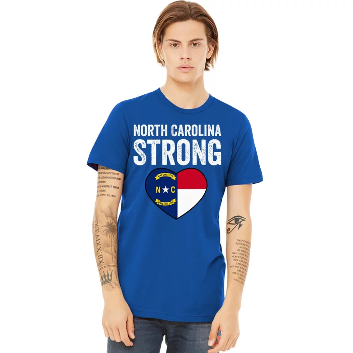 North Carolina Strong With Nc State And Love Premium T-Shirt