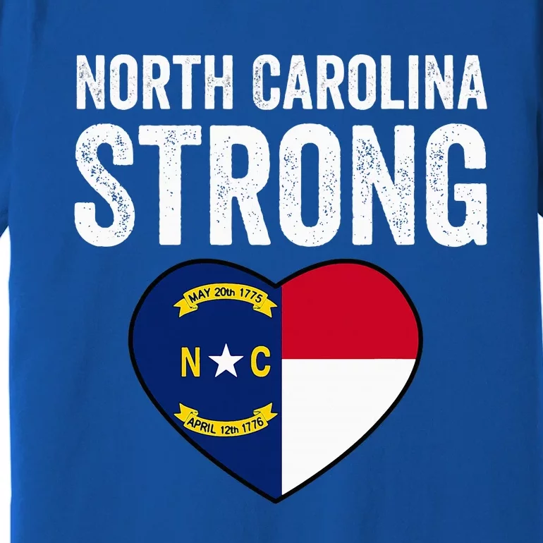 North Carolina Strong With Nc State And Love Premium T-Shirt