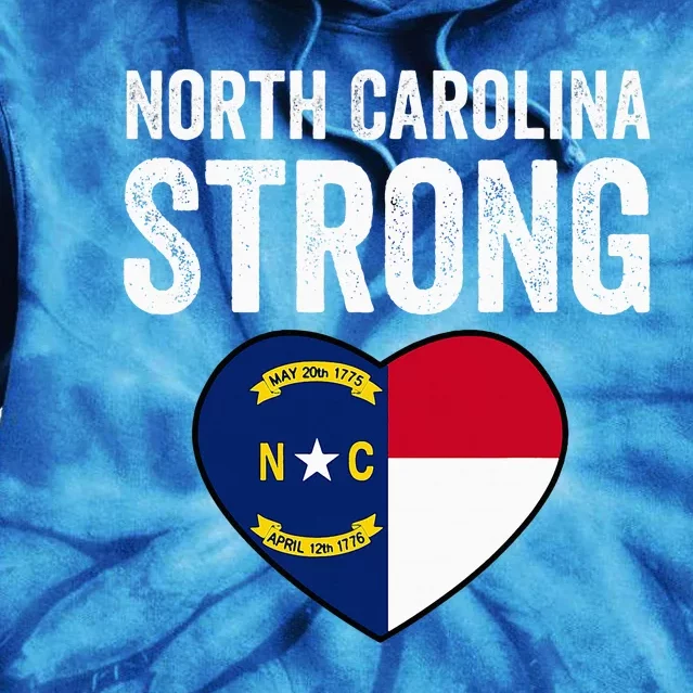 North Carolina Strong With Nc State And Love Tie Dye Hoodie