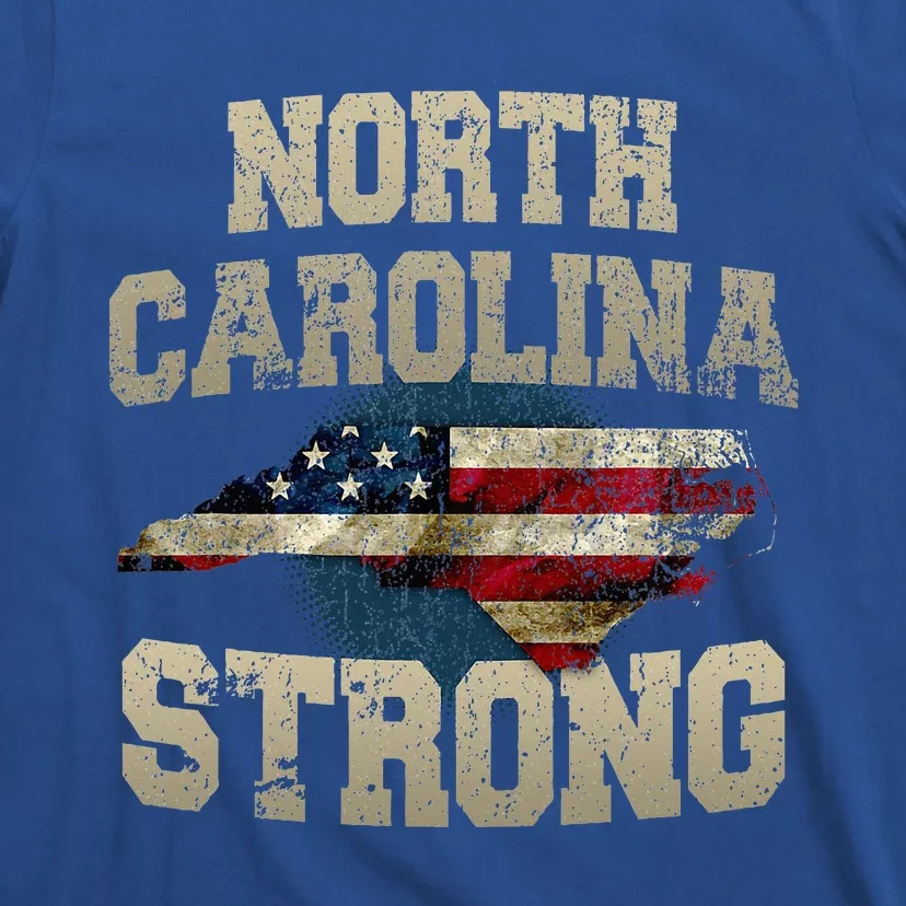 North Carolina Strong With Nc State And Usa Flag Overlay T-Shirt