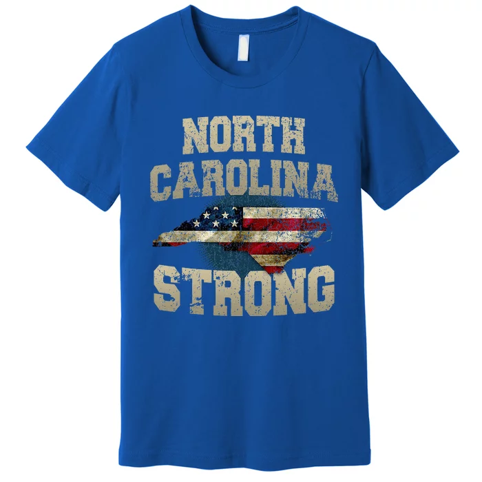 North Carolina Strong With Nc State And Usa Flag Overlay Premium T-Shirt