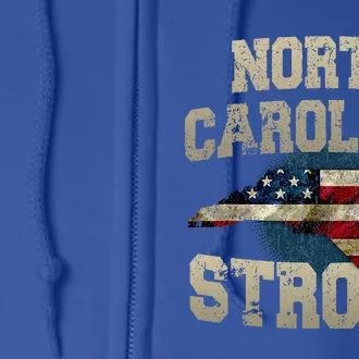 North Carolina Strong With Nc State And Usa Flag Overlay Full Zip Hoodie