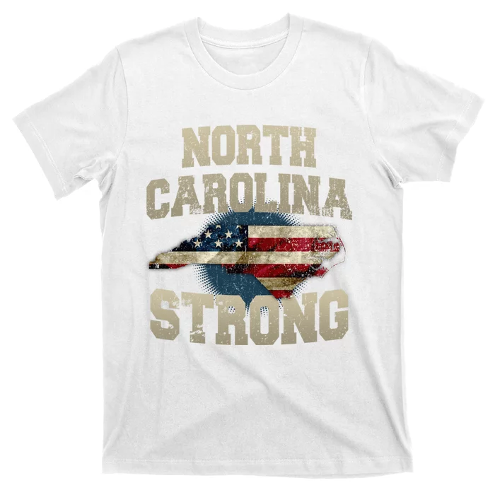 North Carolina Strong With Nc State And Usa Flag Overlay T-Shirt