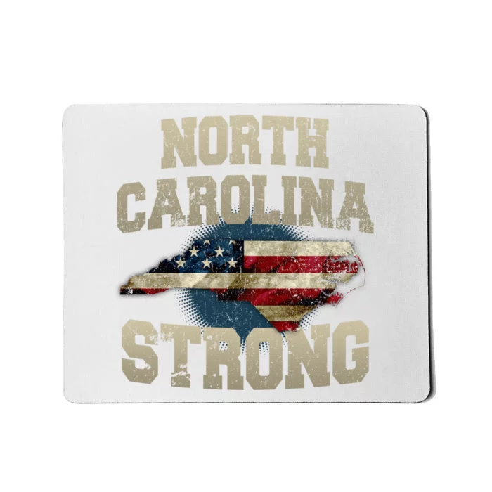 North Carolina Strong With Nc State And Usa Flag Overlay Mousepad